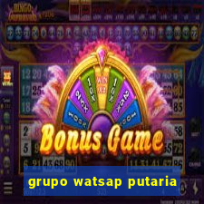 grupo watsap putaria